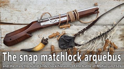 The game changing military matchlocks of the early 16th century under ...