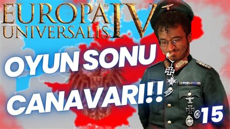 DÜNYANIN EN GÜÇLÜ İMPARATORLUĞU EUROPA UNIVERSALIS 4 ALMANYA 15