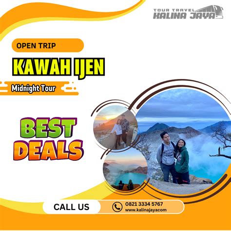 Open Trip Kawah Ijen Bersama Kalina Jaya Pesan Sekarang Juga