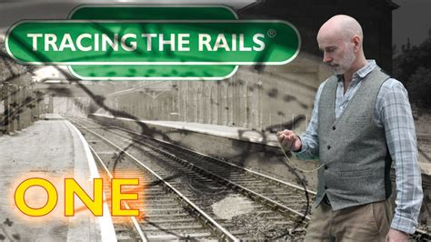 Tracing The Rails Series 1 Episode 1 Shoreham To Horsham YouTube