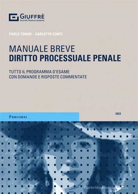 Diritto Processuale Penale Manuale Breve Di Paolo Tonini Carlotta