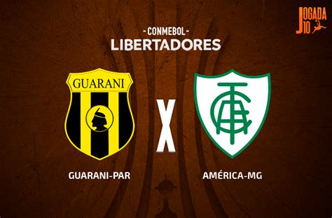 Guaraní Par X América Mg Escalações Arbitragem E Onde Assistirjogada