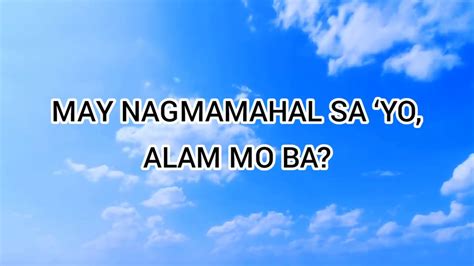 May Nagmamahal Sa Yo Alam Mo Ba With Vocals Lyrics YouTube