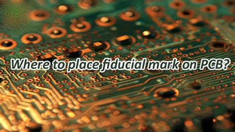 Demystifying Pcb Fiducial Mark In Electronics Manufacturing Mainpcba