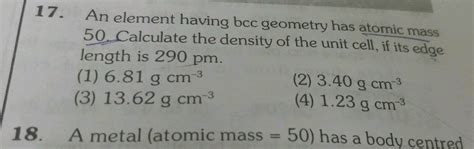 An Element Atomic Mass G Mol Having Bcc Structure Has Unit Cell