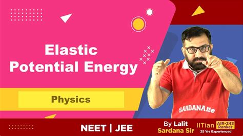 Elastic Potential Energy Physics L06 Iitjee Neet Youtube