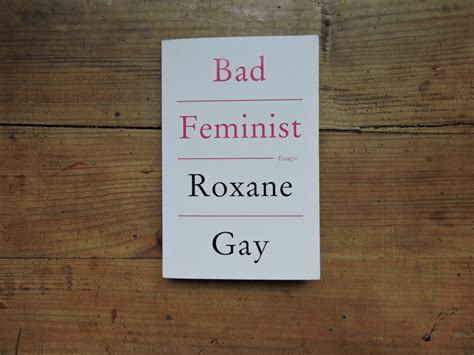 Bad Feminist By Roxane Gay My Book Review The Natterbox