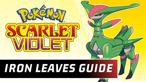 How To Use Iron Leaves Iron Leaves Moveset Guide Pokemon Scarlet And