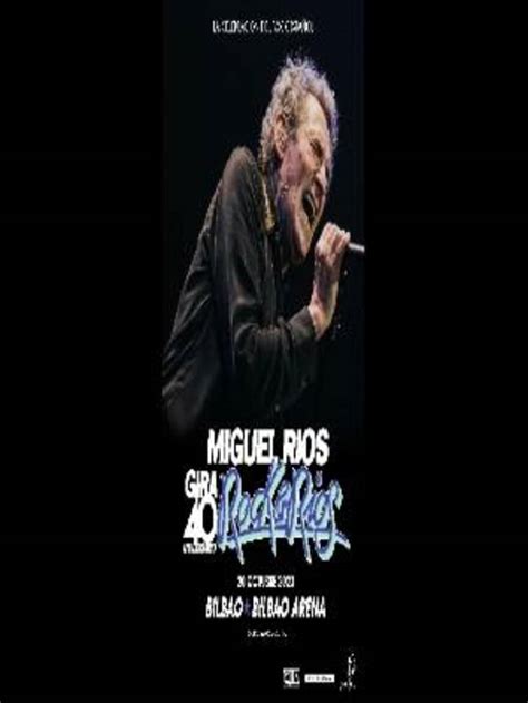 Entradas para Gira 40 Aniversario Rock Ríos Miguel Ríos en Bilbao