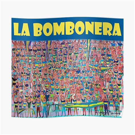 La Bombonera Poster For Sale By Diegomanuel Redbubble