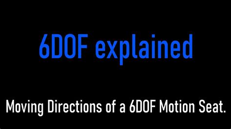 dof explained move directions   dof motion seat youtube