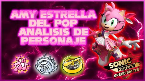 Amy Estrella Del Pop vale la pena Vídeo análisis Sonic Forces Speed