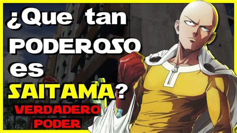 Que Tan Poderoso Es Saitama Verdadero Poder E Historia Youtube