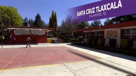 Recorrido Plantel Santa Cruz Tlaxcala Youtube