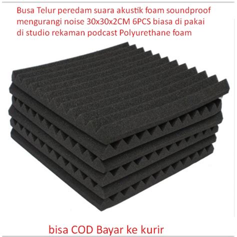 Jual Busa Telur Peredam Suara Akustik Foam Soundproof Mengurangi Noise