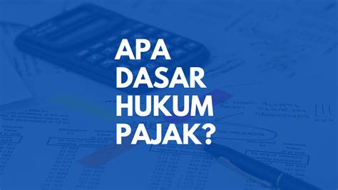 Dasar Hukum Pajak Di Indonesia Homecare24