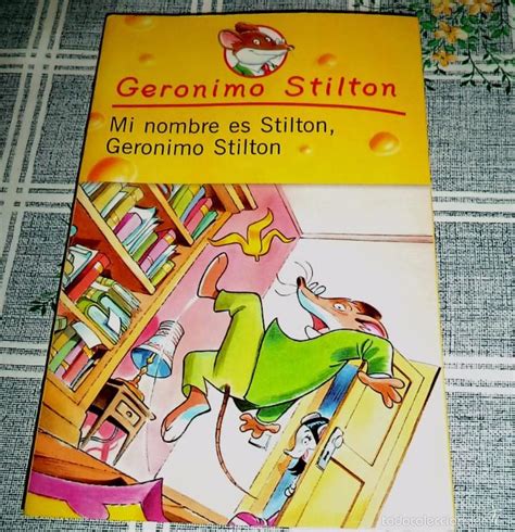 Geronimo Stilton Mi Nombre Es Stilton Geroni Comprar En Todocoleccion 56688518