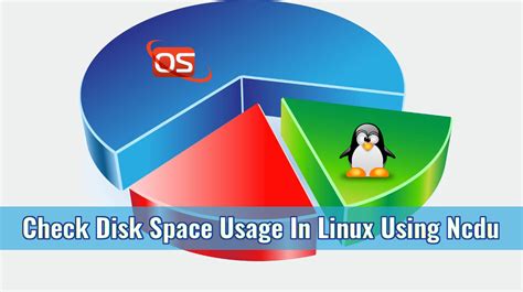 How To Check Disk Space Usage In Linux Using Ncdu Laptrinhx