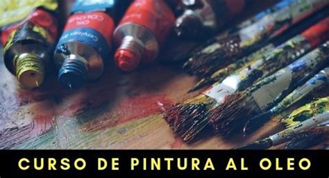 Curso De Pintura Al Leo Aprende A Pintar Con Oleo