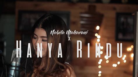 Andmesh Hanya Rindu English Version Nabila Maharani Live Cover Youtube Music