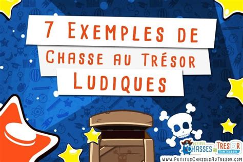 Exemples De Chasse Au Tr Sor Ludiques