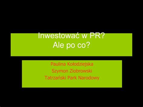 Ppt Inwestowa W Pr Ale Po Co Powerpoint Presentation Free