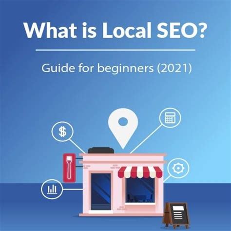 Local SEO Guide For Beginners Unveiling The Essentials 2021