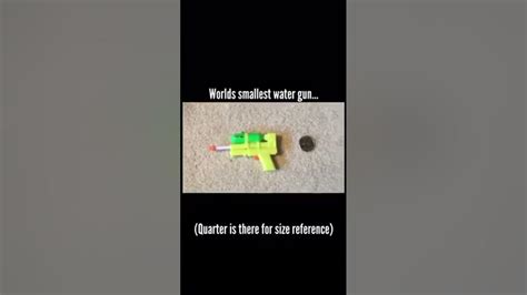 Worlds Smallest Water Gun Youtube