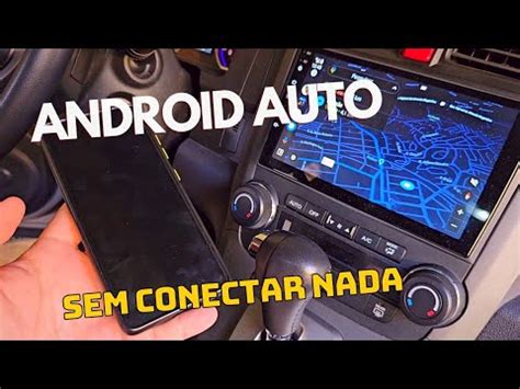 ANDROID AUTO SEM CABO CONECTADO NA MULTIMÍDIA INSTRUÇÕES E INSTALAÇÃO