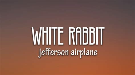 Jefferson Airplane White Rabbit Lyrics The Matrix Resurrections