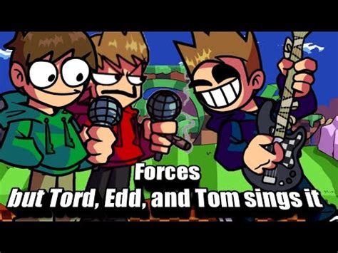 FNF Forces But Tord Edd And Tom Sings It FNF Forces Cover YouTube