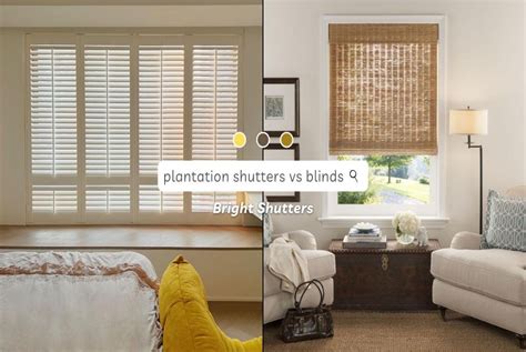 A Buyer S Guide To Plantation Shutters Vs Blinds