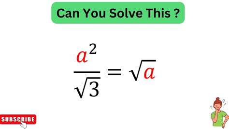 A2√3√a A Nice Math Olympiad Algebra Problem Can You Solve This Youtube