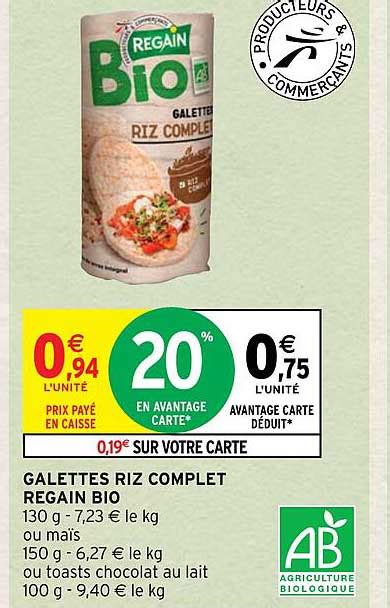 Promo Galettes Riz Complet Regain Bio Chez Intermarch Icatalogue Fr