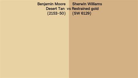 Benjamin Moore Desert Tan 2153 50 Vs Sherwin Williams Restrained Gold Sw 6129 Side By Side