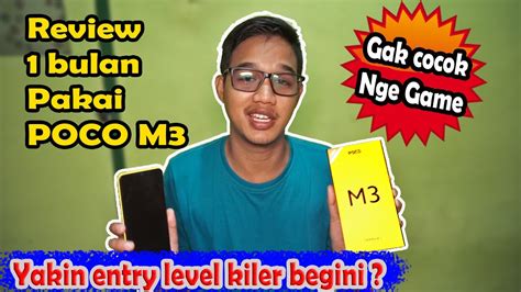 Gak Cocok Nge Game Bulan Pemakaian Poco M Review Suka Duka Entry