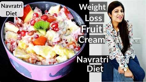 Navratri Diet Weight Loss Fruit Cream Healthy Dessert Recipe How To Lose Weight Fast Youtube