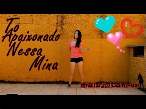 MC Kevinho To Apaixonado Nessa Mina Dance Cover YouTube