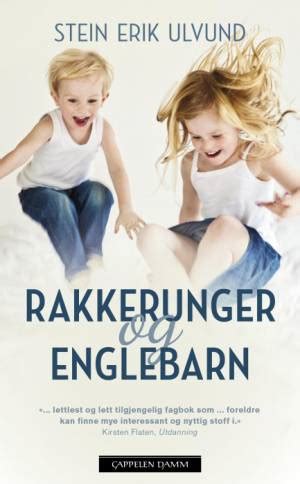 Rakkerunger Og Englebarn Bokreolen No