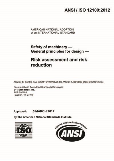 Ansi Iso 12100 2012 Safety Of Machinery General Principles For Design Risk Assessment And