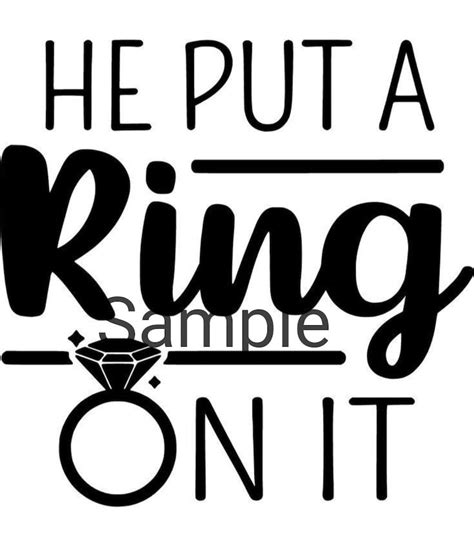 He Put A Ring On It Svg Png And Dxf Etsy