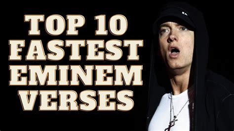 Top 10 Fastest Eminem Verses Youtube