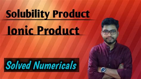 Solubility Product Ionic Product Ionic Equilibrium Solved Numericals