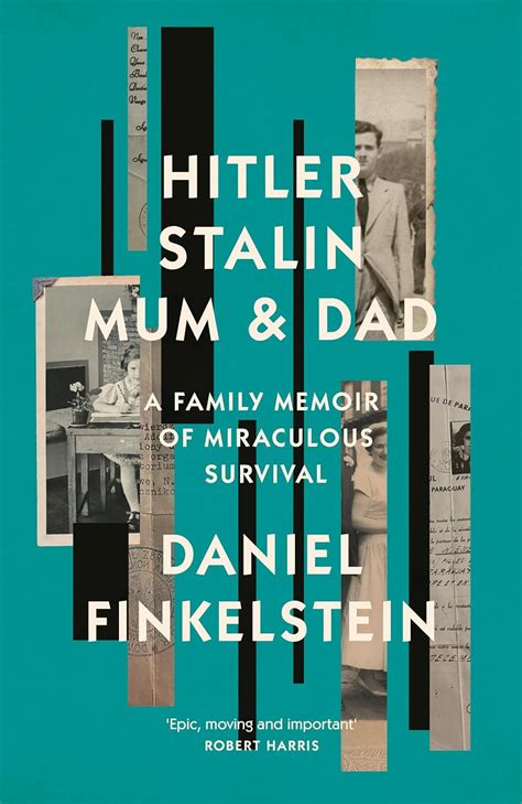 Hitler Stalin Mum And Dad A Sunday Times Bestselling