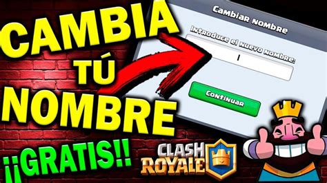 Como Puedo Cambiar Fácilmente El Nombre En Clash Royale 2022 Sin Gemas Gratis