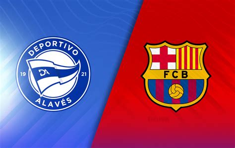 Deportivo Alavés vs Barcelona Prediction, lineups, betting tips & odds