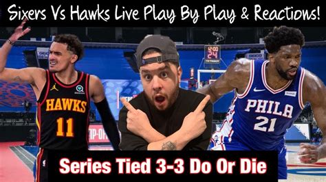 Philadelphia Sixers Vs Atlanta Hawks Game Live Play By Play