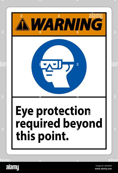 Warning Sign Eye Protection Required Beyond This Point Stock Vector