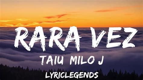 Taiu Milo J Rara Vez Letra Lyrics 25mins Of Best Vibe Music