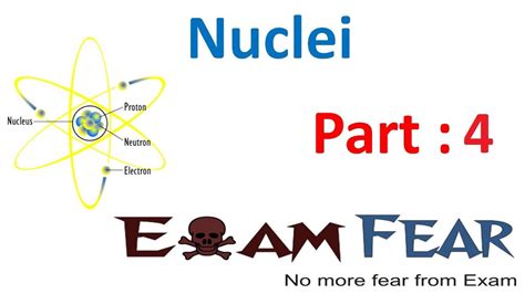 Physics Nuclie Part 4 Nuclear Binding Energy Cbse Class 12 Xii Youtube